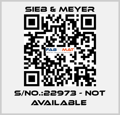 S/NO.:22973 - not available  SIEB & MEYER
