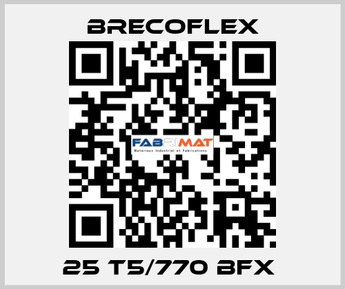 25 T5/770 BFX  Brecoflex