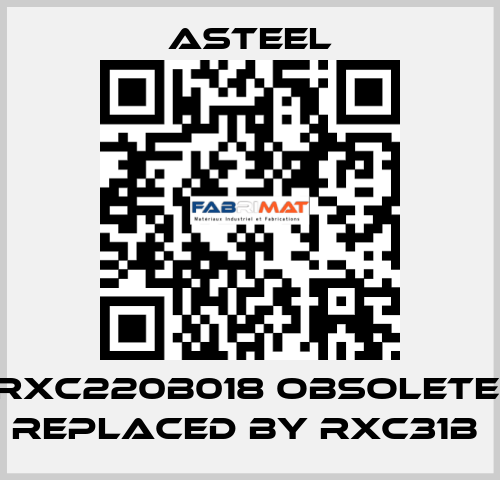 RXC220B018 obsolete, replaced by RXC31B  ASTEEL