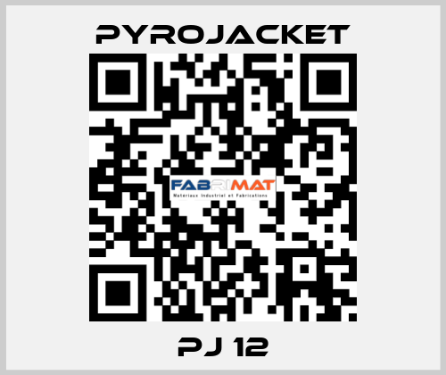 PJ 12 Pyrojacket