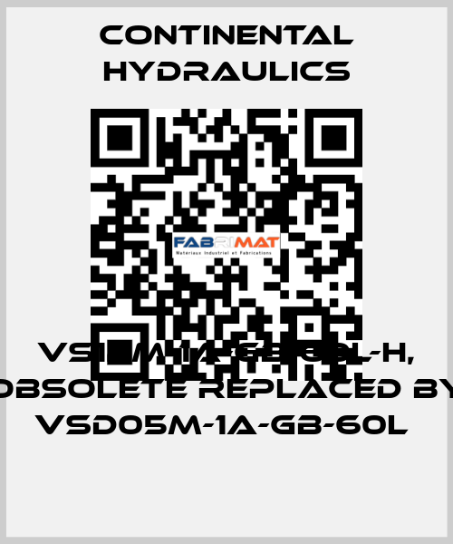 VS12M-1A-GB-60L-H, obsolete replaced by VSD05M-1A-GB-60L  Continental Hydraulics