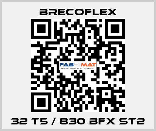 32 T5 / 830 BFX ST2 Brecoflex