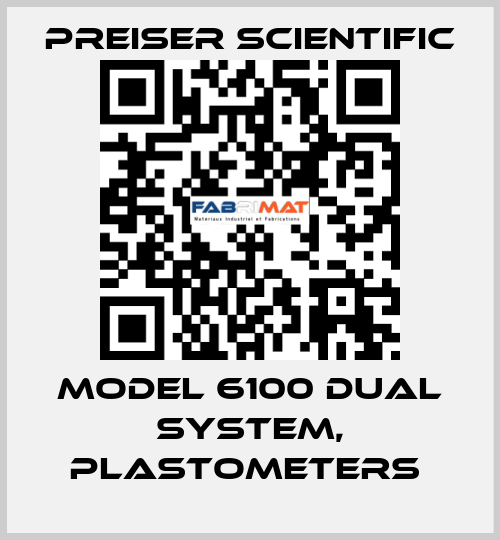 Model 6100 Dual System, Plastometers  Preiser Scientific