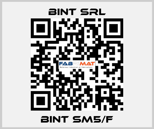 BINT SM5/F BINT SRL