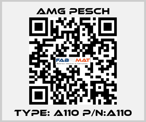 Type: A110 P/N:A110 AMG Pesch