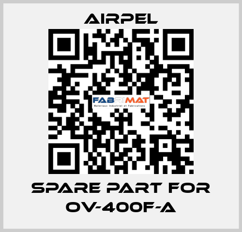 Spare part for OV-400F-A Airpel