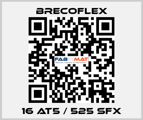 16 AT5 / 525 SFX Brecoflex