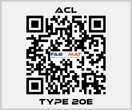 Type 20E ACL