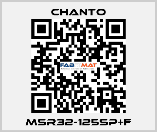 MSR32-125SP+F CHANTO