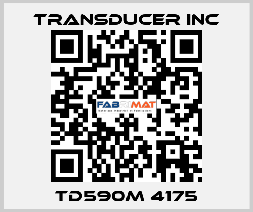 TD590M 4175 TRANSDUCER INC