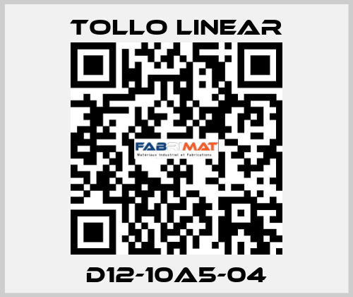 D12-10A5-04 Tollo Linear