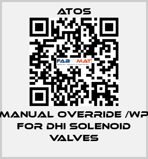 Manual override /WP for DHI solenoid valves Atos