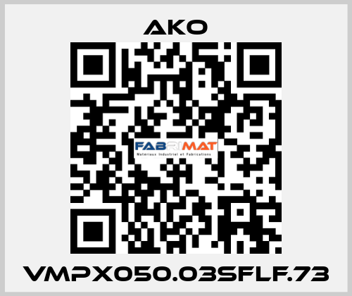 VMPX050.03SFLF.73 AKO