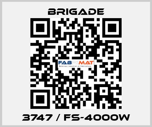 3747 / FS-4000W Brigade