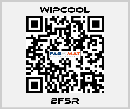 2F5R wipcool