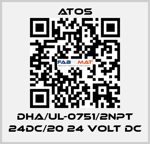 DHA/UL-0751/2NPT 24DC/20 24 VOLT DC Atos
