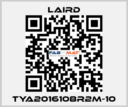 TYA2016108R2M-10 Laird