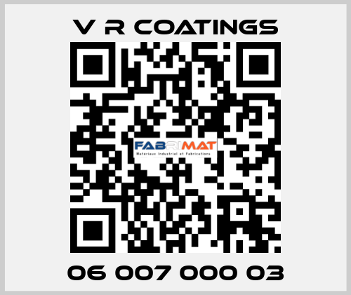 06 007 000 03 V R COATINGS