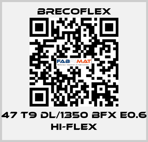 47 T9 DL/1350 BFX E0.6 Hi-Flex Brecoflex