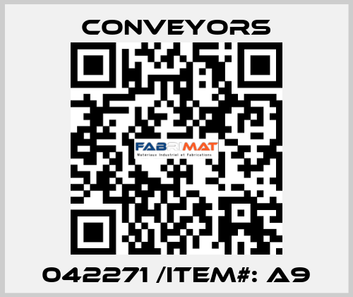 042271 /Item#: A9 Conveyors