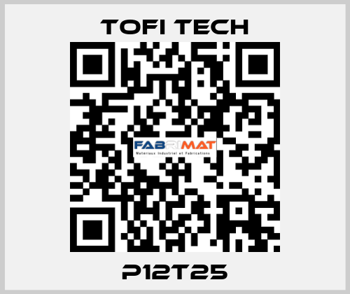 P12T25 Tofi Tech