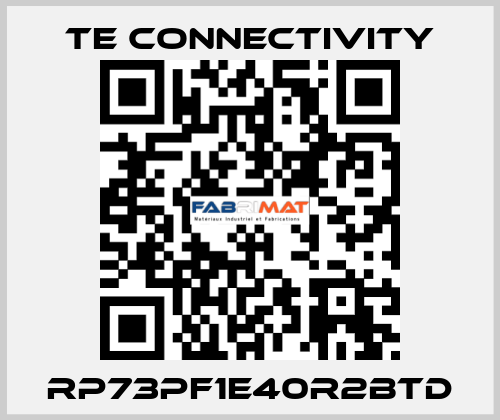 RP73PF1E40R2BTD TE Connectivity