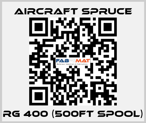 RG 400 (500FT Spool) Aircraft Spruce
