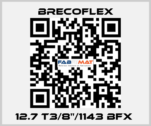 12.7 T3/8"/1143 BFX  Brecoflex